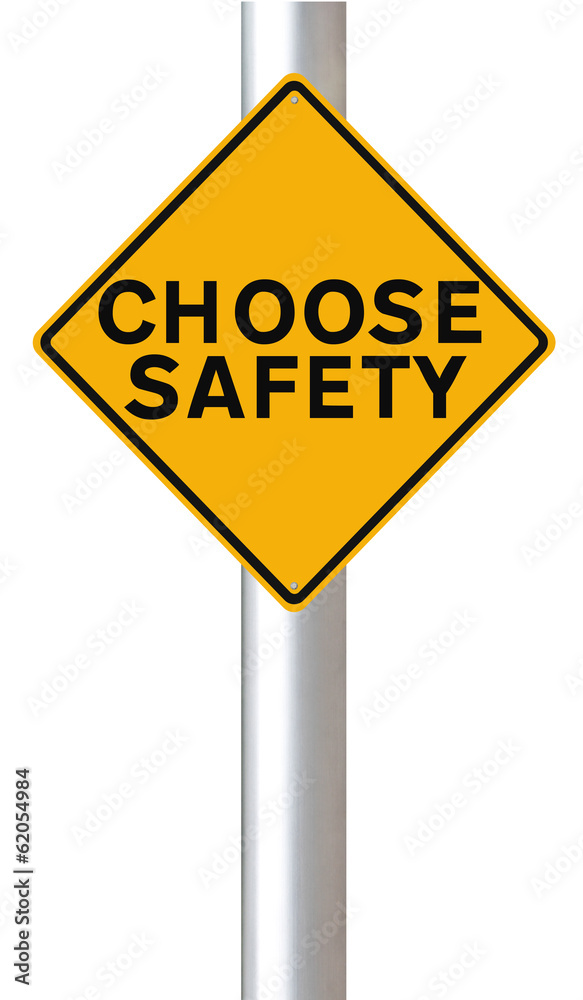 Choose Safety Choose Safety