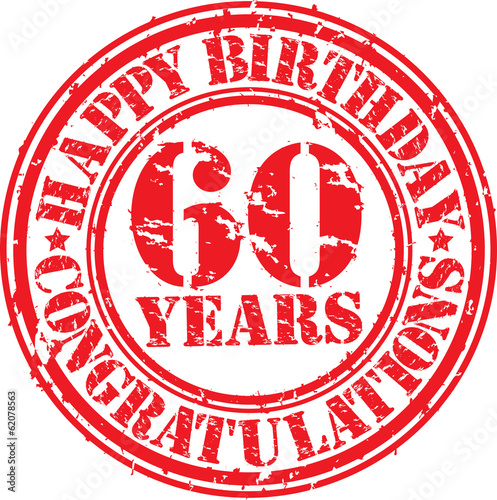 Happy birthday 60 years grunge rubber stamp, vector illustration
