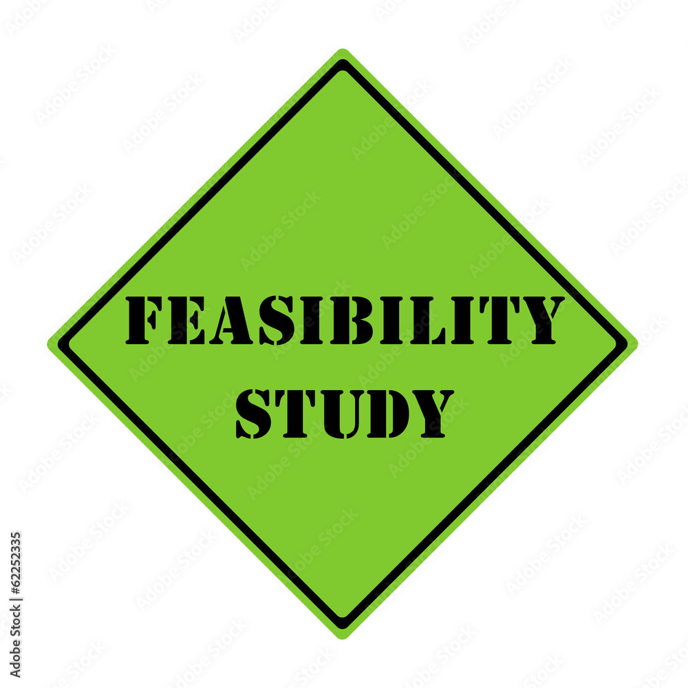 Feasibility Study Sign