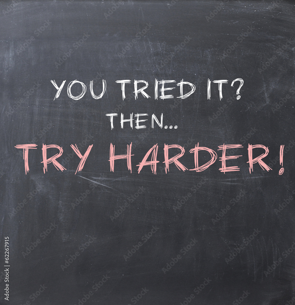 Fototapeta premium Try harder
