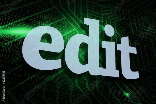 Edit against green and black circuit board