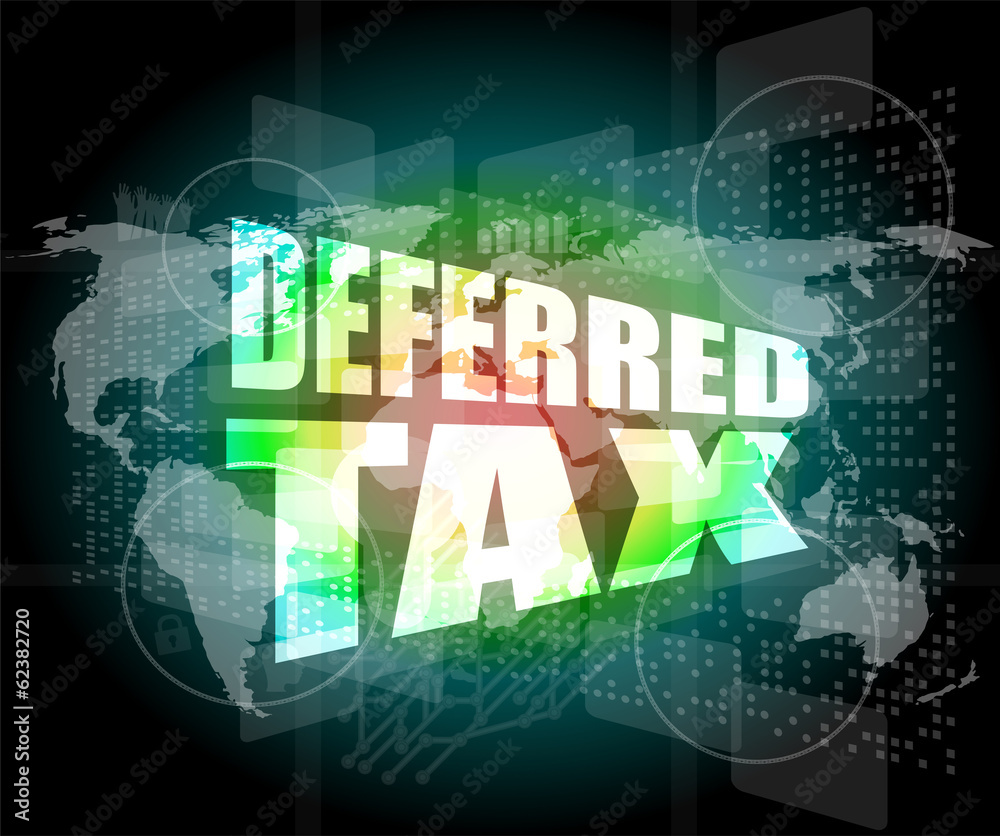 deferred tax words on digital screen with world map deferred tax words on digital screen with world map