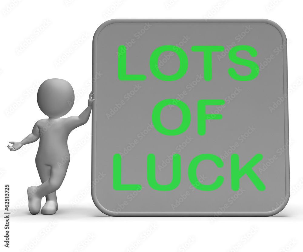 Lots Of Luck Sign Means Wishes Fortune And Success Lots Of Luck Sign Means Wishes Fortune And Success
