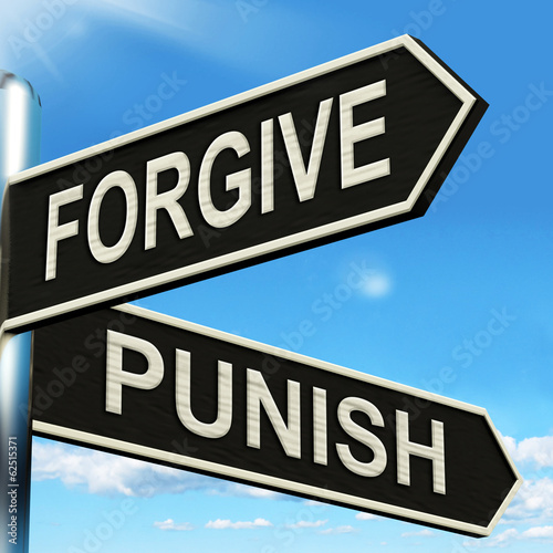 Forgive Punish Signpost Means Forgiveness Or Punishment