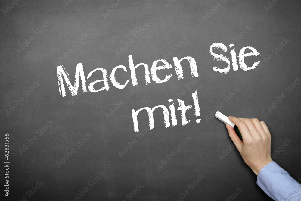 Machen Sie mit! Machen Sie mit!