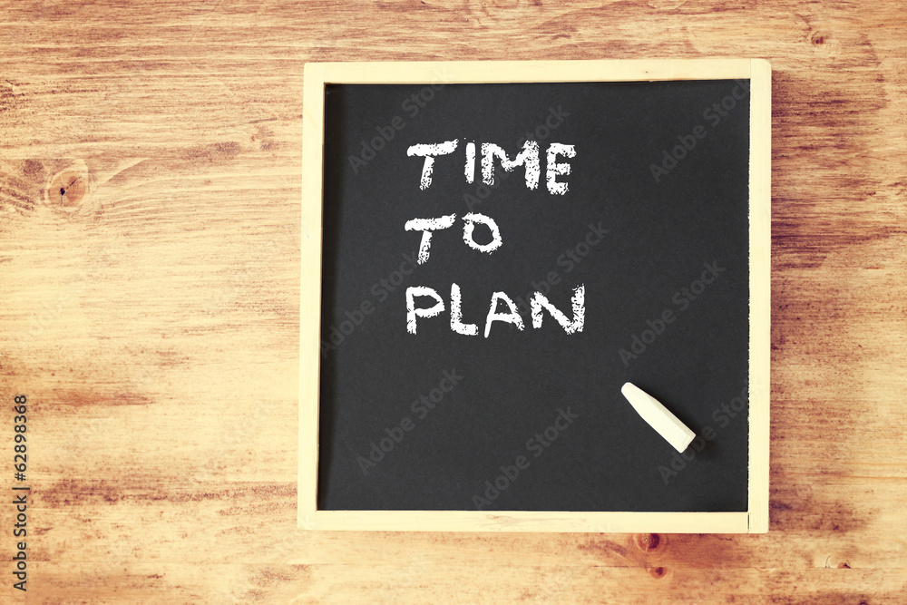Fototapeta premium chalkboard with the phrase time to plan written on it