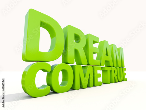 3d phrase dream come true photo