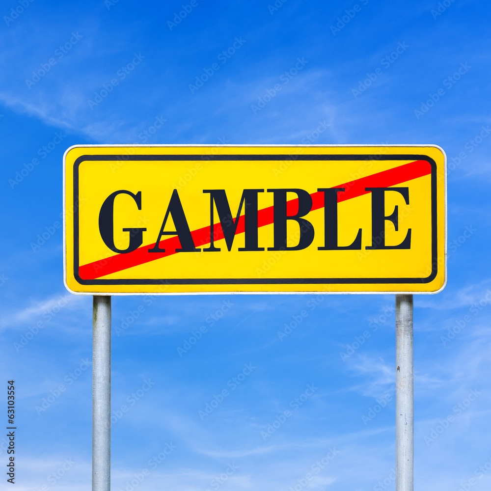 Gamble forbidden