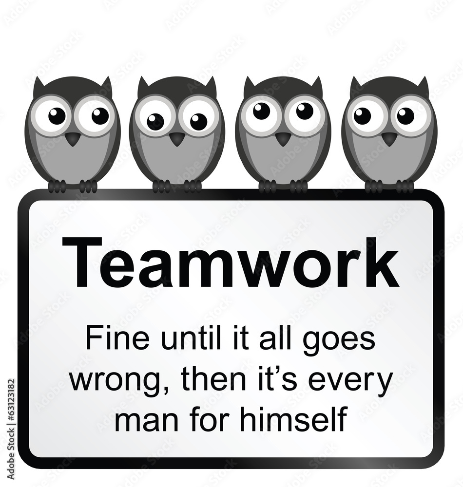 Fototapeta premium comical teamwork when it goes wrong sign