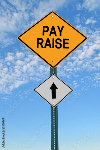 pay raise ahead roadsign