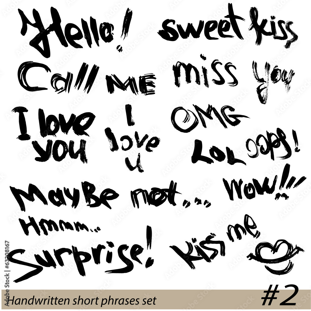Set of Hand written short phrases HELLO, KISS ME, I LOVE YOU, SU Set of Hand written short phrases HELLO, KISS ME, I LOVE YOU, SU