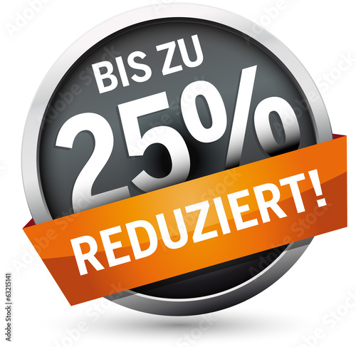 Button bis zu 25 Prozent reduziert