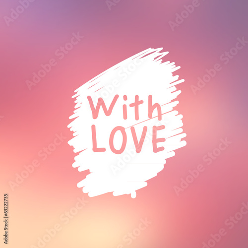 Abstract background with text for love confession