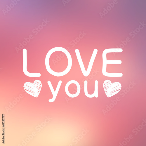 Abstract background with text for love confession
