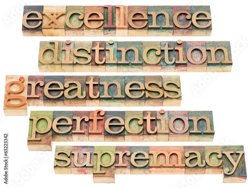 excellence, greatness and perfection