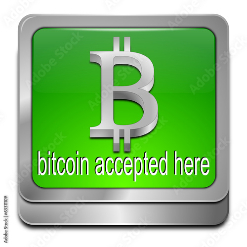 Bitcoin accepted here Button