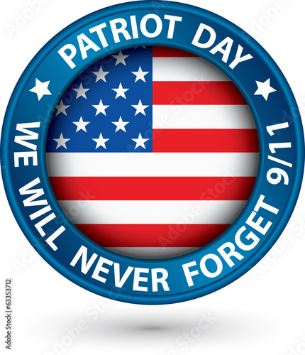 Patriot Day the 11th of september blue label, we will never forg
