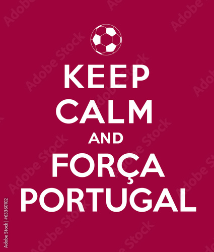 Foto Keep calm and Forca Portugal