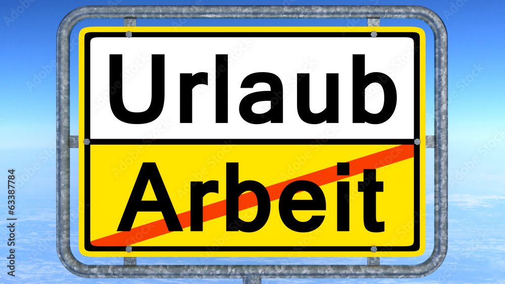 Obraz premium Arbeit-Urlaub