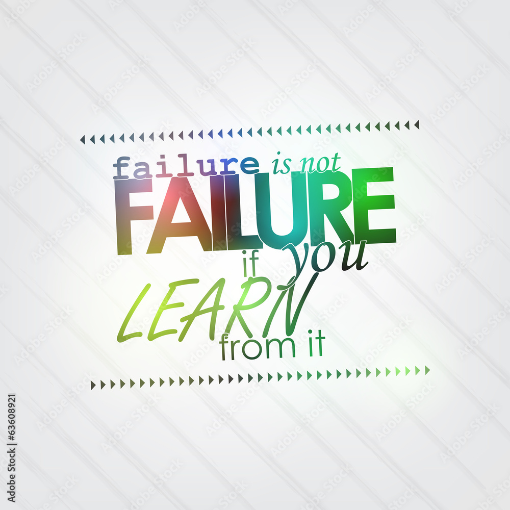 Fototapeta premium Failure is not failure