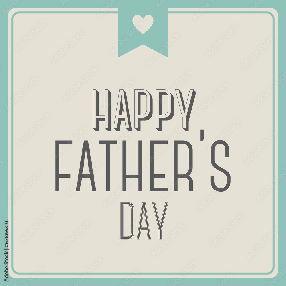 Happy Father's Day Happy Father's Day