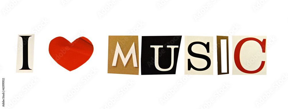 I Love Music formed with magazine letters on a white background I Love Music formed with magazine letters on a white background