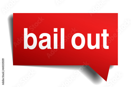 Bail out red 3d realistic paper speech bubble isolated on white