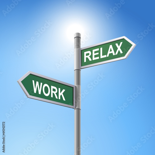 3d road sign saying work and relax