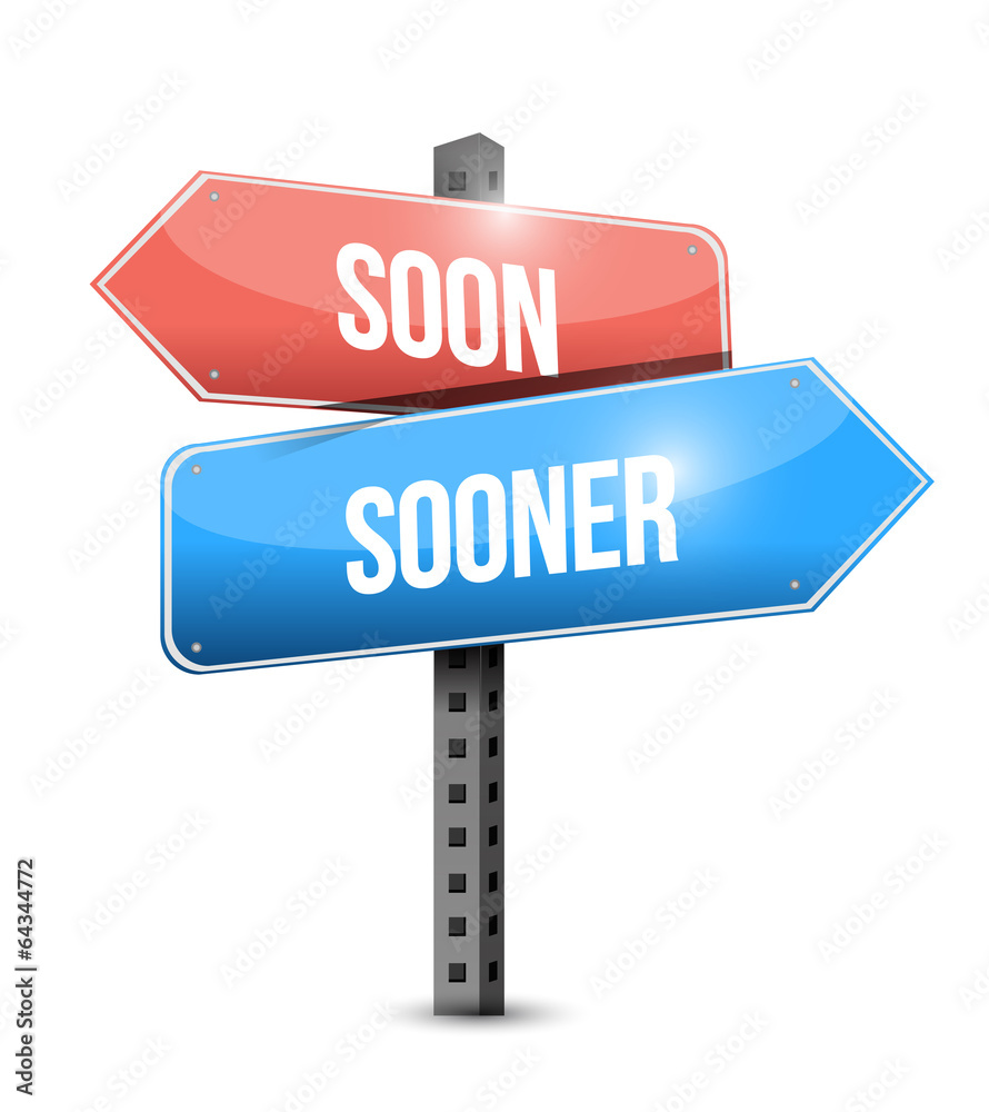 soon sooner sign illustration design soon sooner sign illustration design