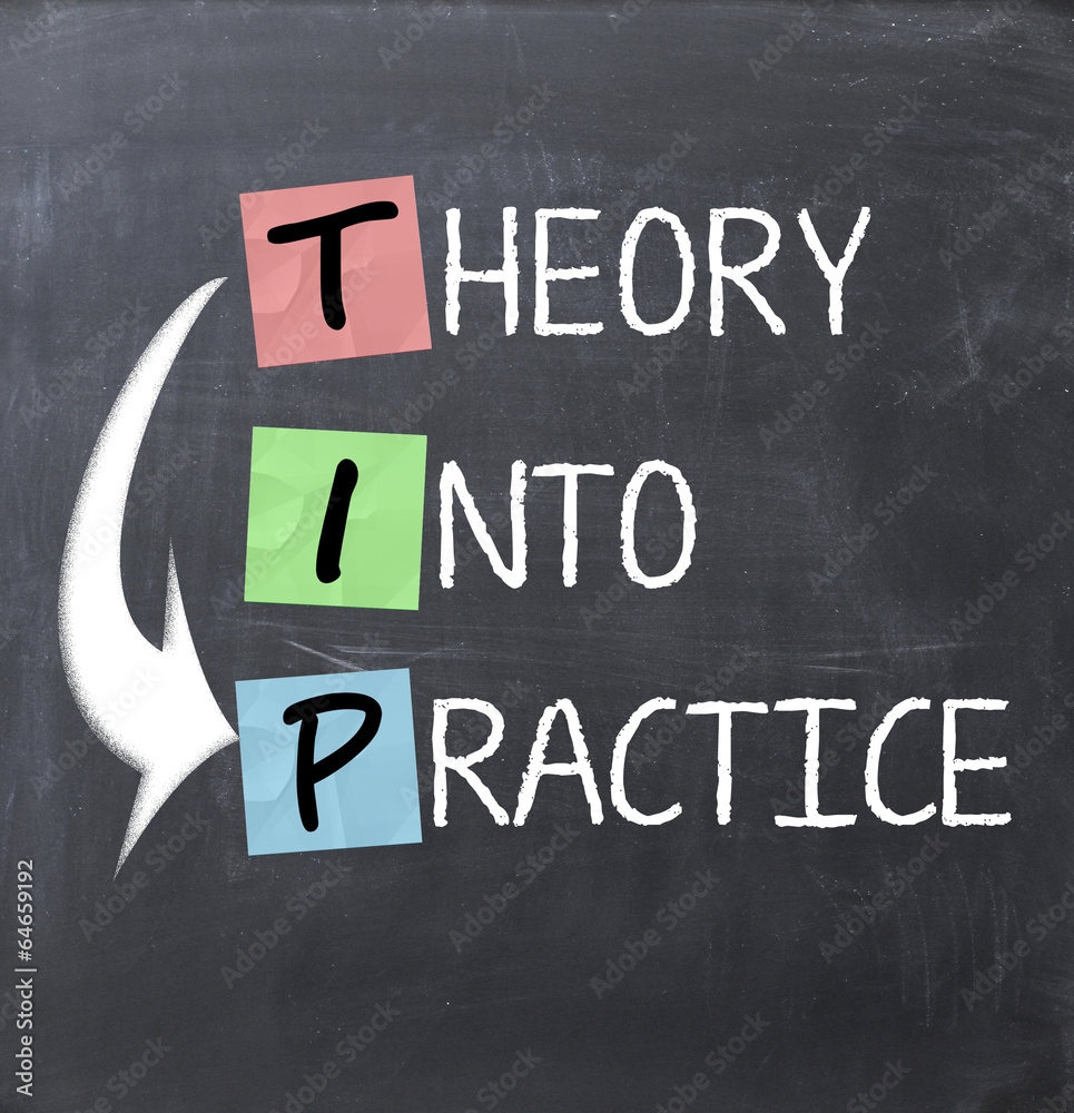 Theory into practice text on a blackboard - obrazy, fototapety, plakaty 