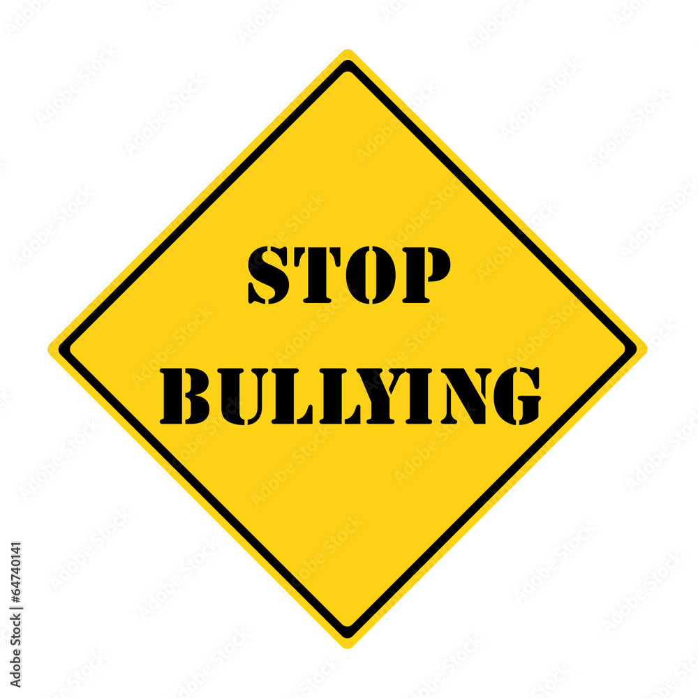 Stop Bullying Sign Stop Bullying Sign
