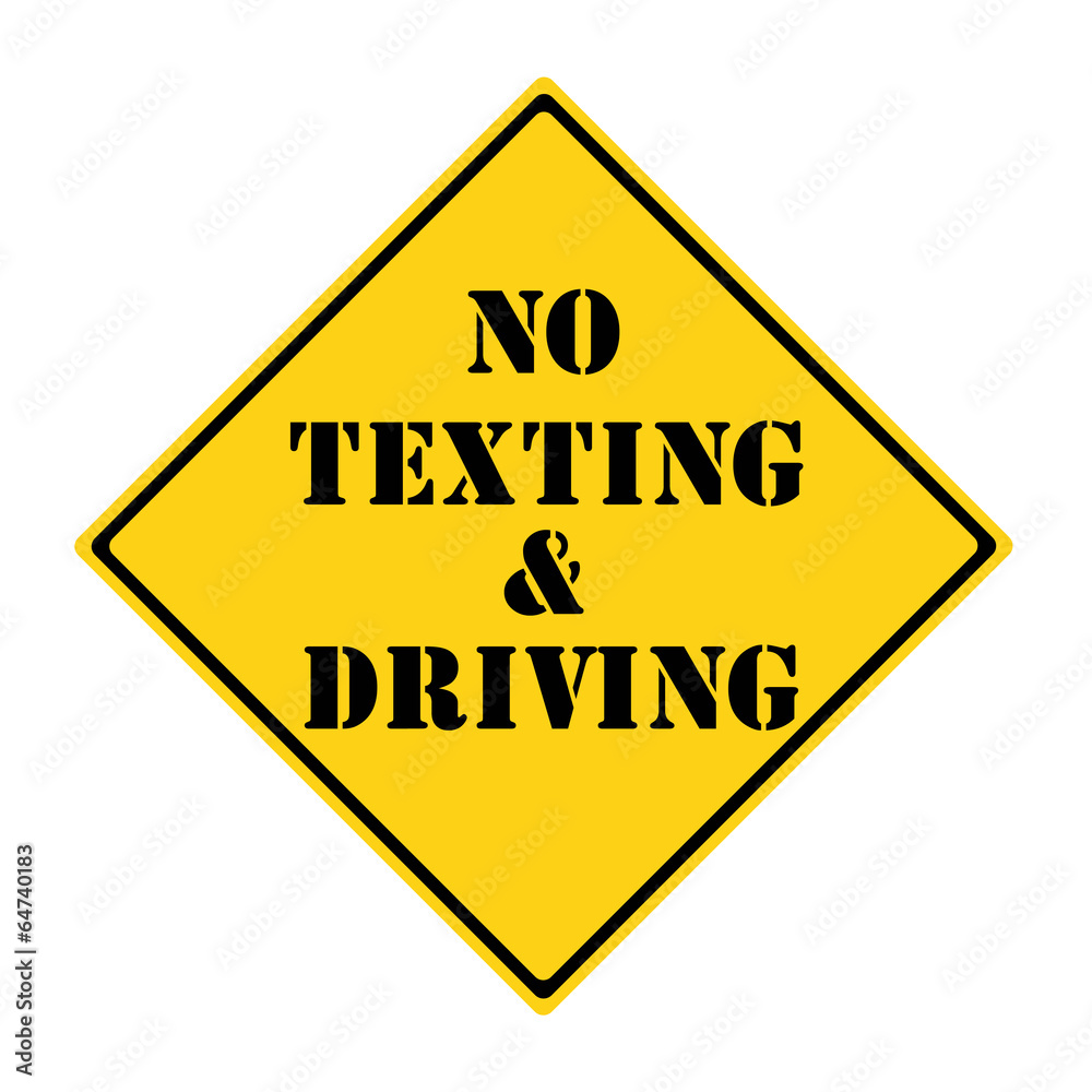 No Texting and Driving Sign No Texting and Driving Sign