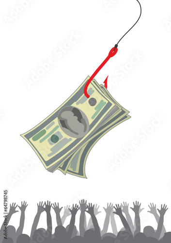 Money as a bait