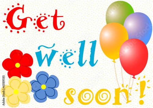 Get well soon mit Luftballons und Blumen