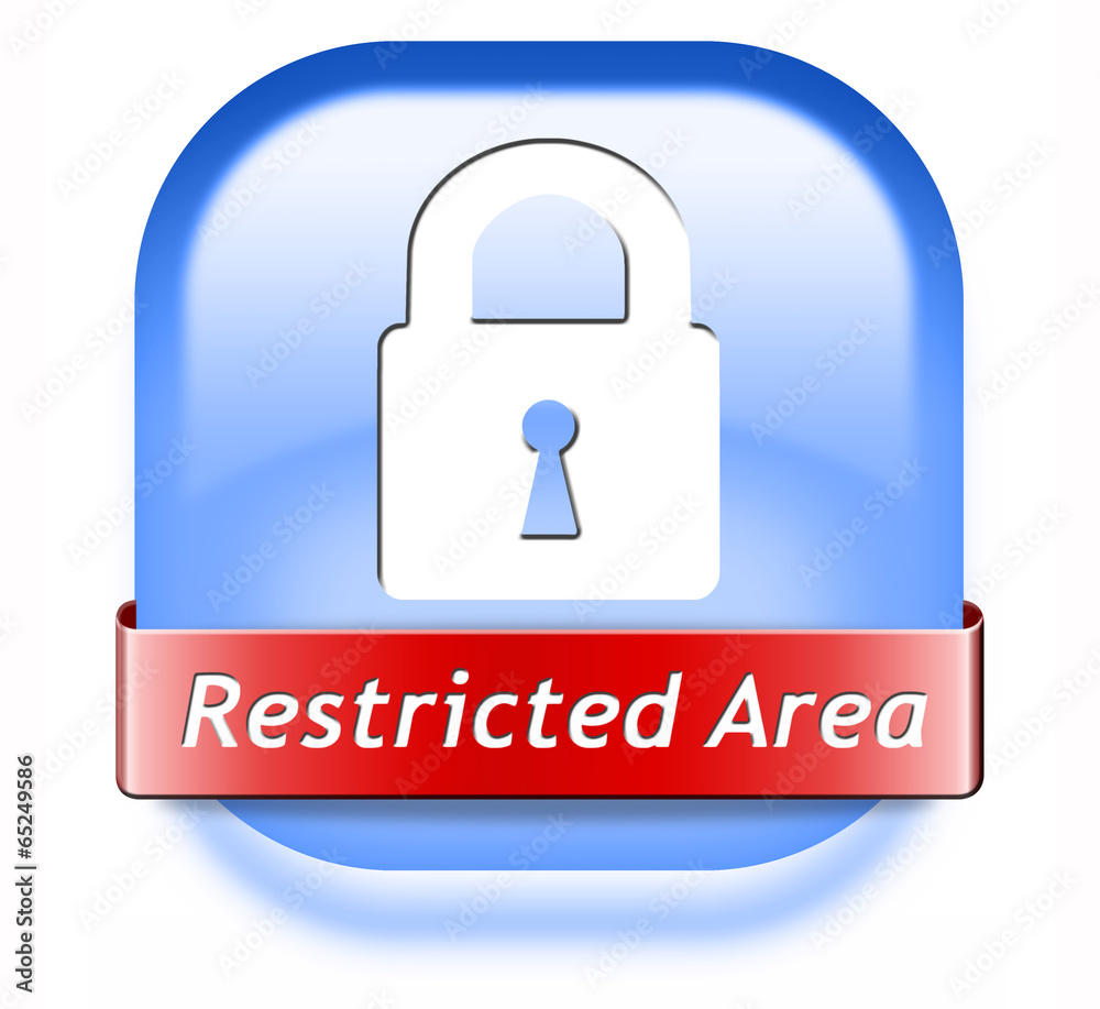 restricted area restricted area