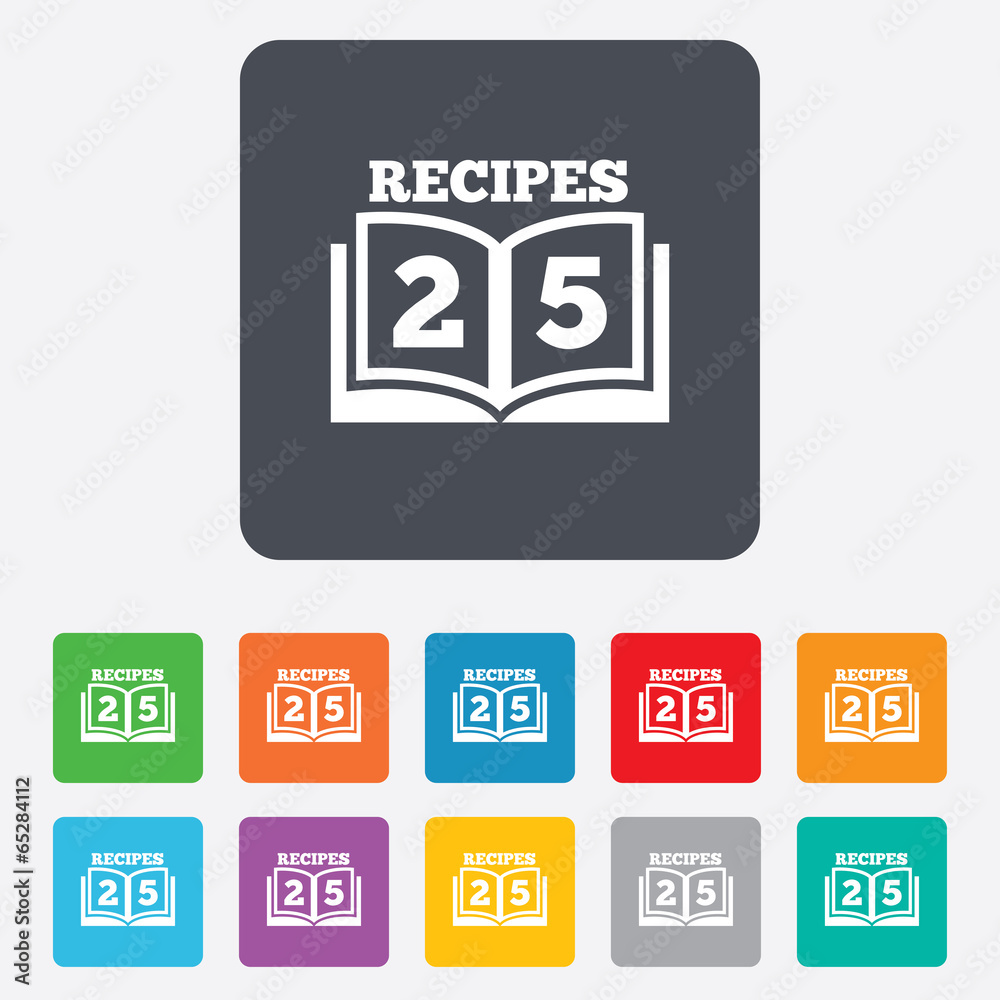 Cookbook sign icon. 25 Recipes book symbol.