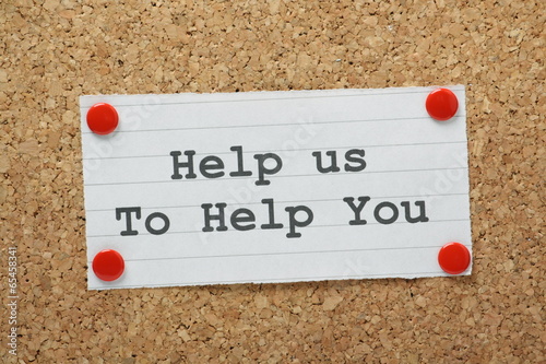 Help Us to Help You on a cork notice board