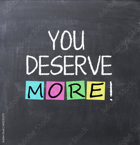 you deserve more