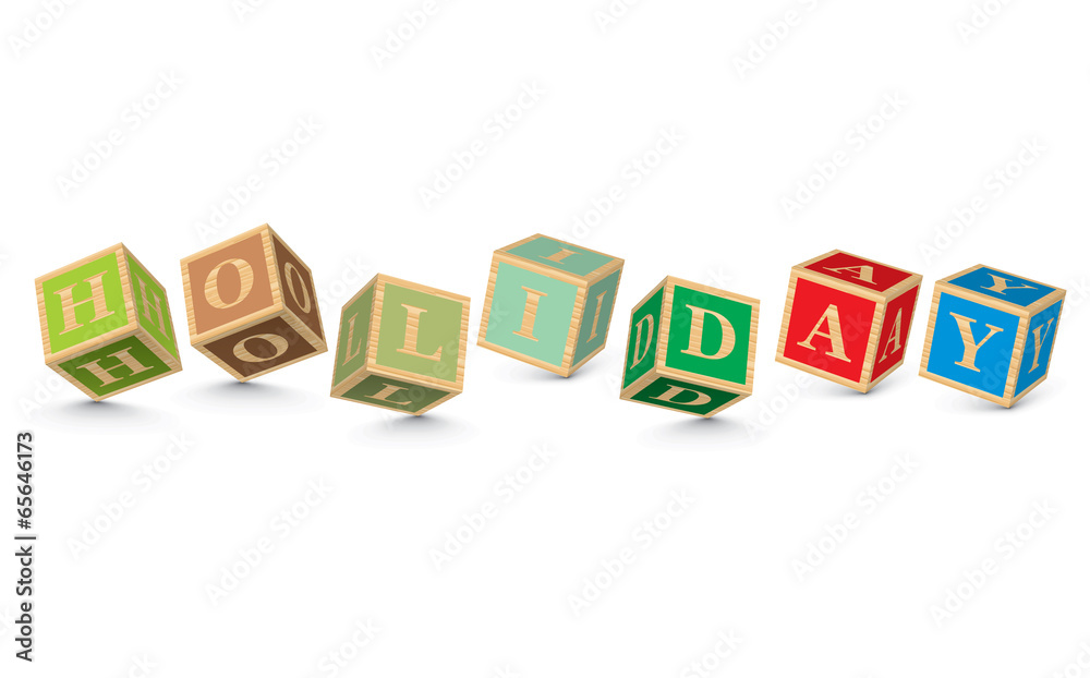 Word HOLIDAY written with alphabet blocks Word HOLIDAY written with alphabet blocks