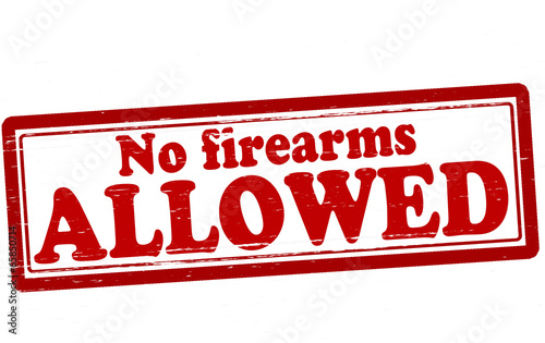 No firearms allowed