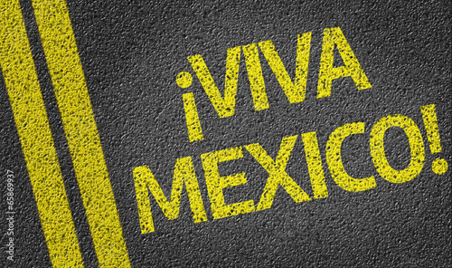 Viva Mexico written on the road
