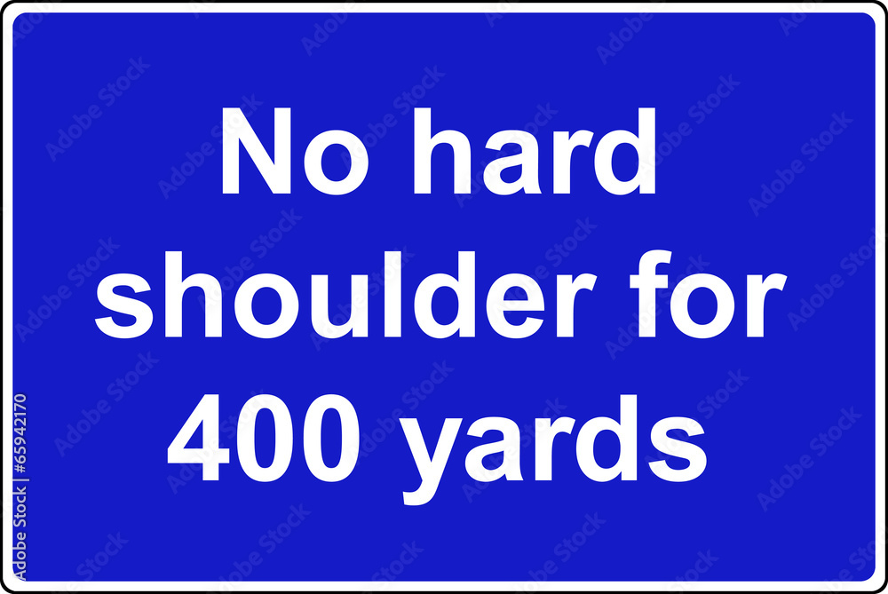 No hard shoulder motorway sign