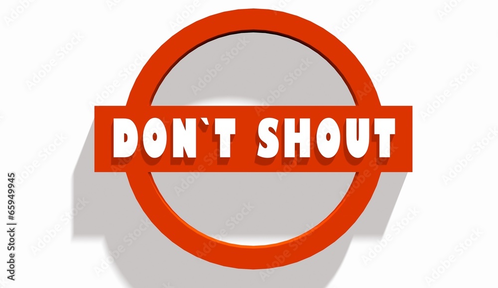 dont shout text on stop road sign dont shout text on stop road sign