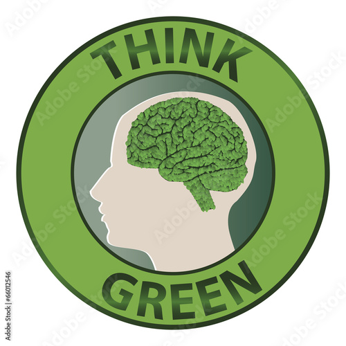 Round sign with the words think green.