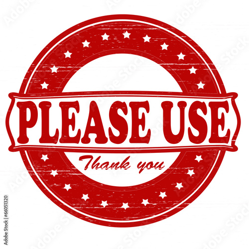 Please use