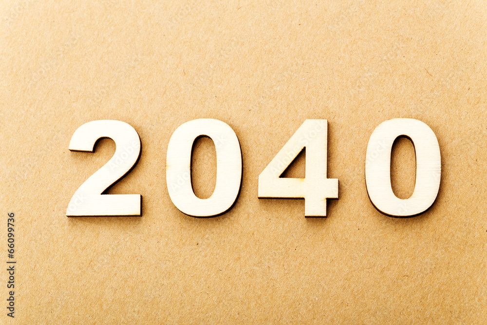 Wooden text for year 2040 Wooden text for year 2040