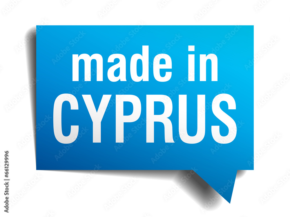 made in Cyprus blue 3d realistic speech bubble made in Cyprus blue 3d realistic speech bubble