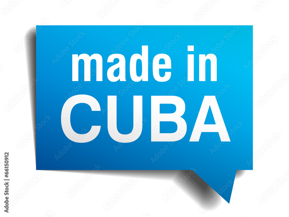 made in Cuba blue 3d realistic speech bubble made in Cuba blue 3d realistic speech bubble
