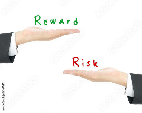 High reward vs Low risk