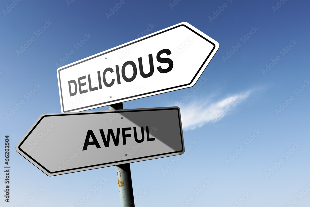Delicious and Awful directions. Opposite traffic sign. Delicious and Awful directions. Opposite traffic sign.